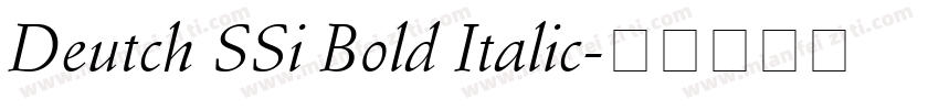 Deutch SSi Bold Italic字体转换